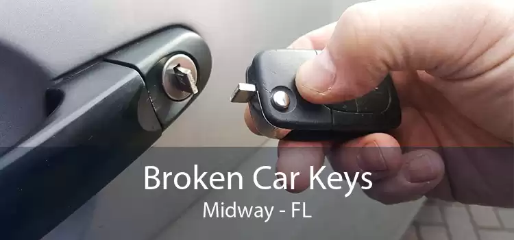 Broken Car Keys Midway - FL