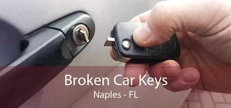 Broken Car Keys Naples - FL