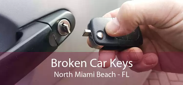 Broken Car Keys North Miami Beach - FL