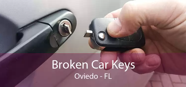 Broken Car Keys Oviedo - FL