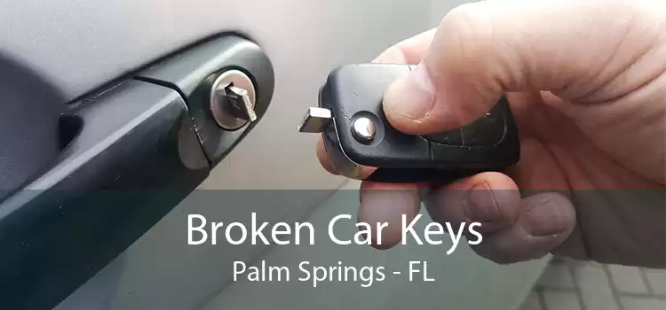 Broken Car Keys Palm Springs - FL