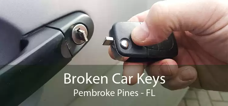 Broken Car Keys Pembroke Pines - FL