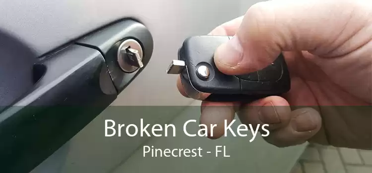 Broken Car Keys Pinecrest - FL
