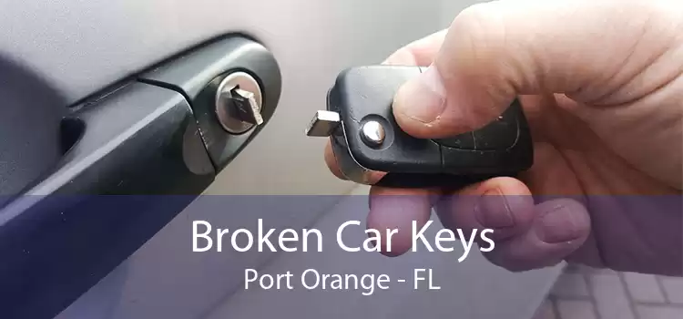Broken Car Keys Port Orange - FL