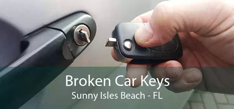 Broken Car Keys Sunny Isles Beach - FL