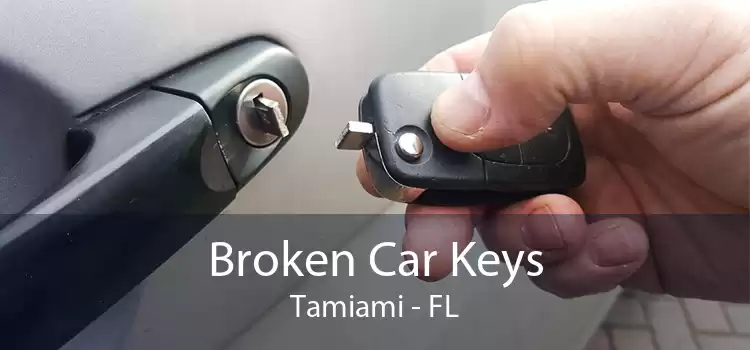 Broken Car Keys Tamiami - FL