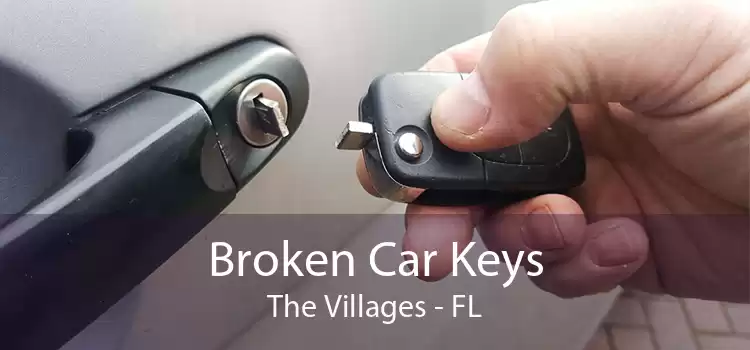 Broken Car Keys The Villages - FL