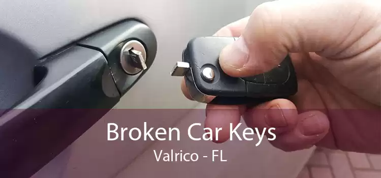 Broken Car Keys Valrico - FL