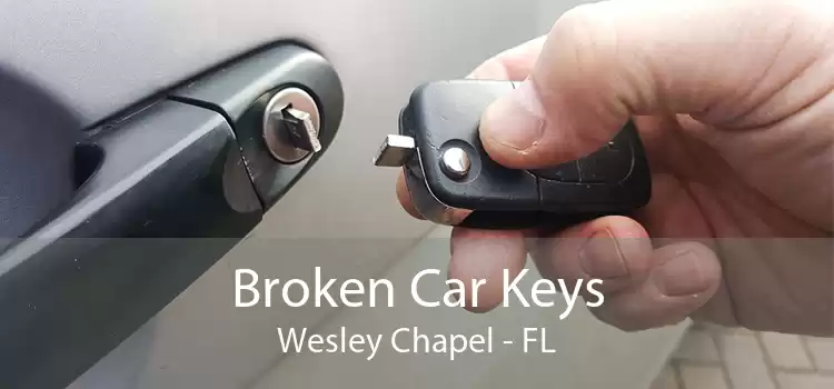 Broken Car Keys Wesley Chapel - FL