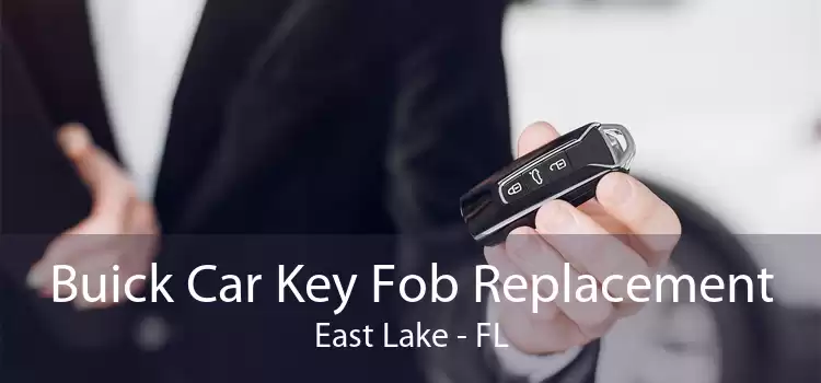 Buick Car Key Fob Replacement East Lake - FL