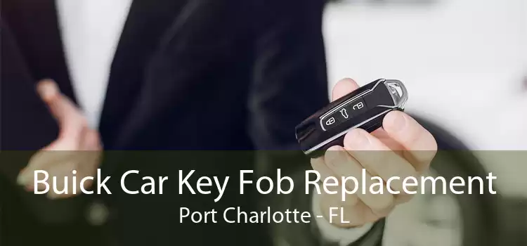 Buick Car Key Fob Replacement Port Charlotte - FL