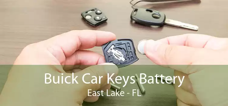 Buick Car Keys Battery East Lake - FL