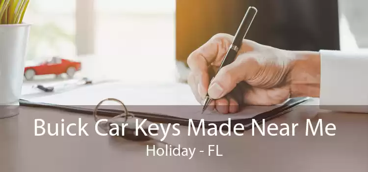 Buick Car Keys Made Near Me Holiday - FL