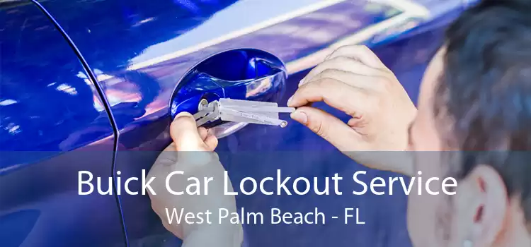 Buick Car Lockout Service West Palm Beach - FL