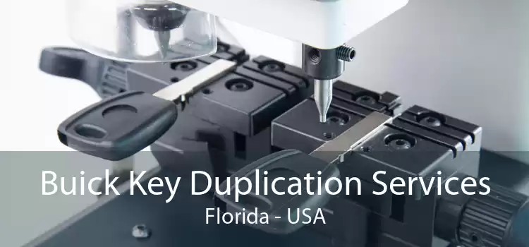 Buick Key Duplication Services Florida - USA