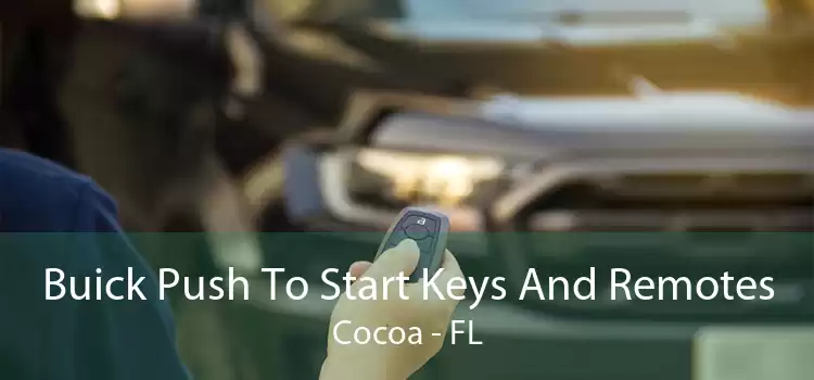 Buick Push To Start Keys And Remotes Cocoa - FL