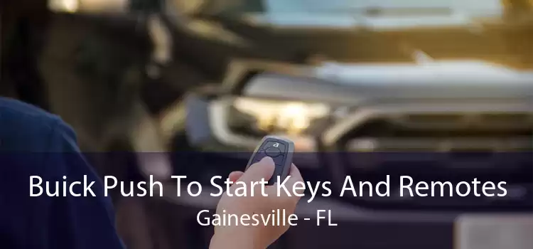 Buick Push To Start Keys And Remotes Gainesville - FL
