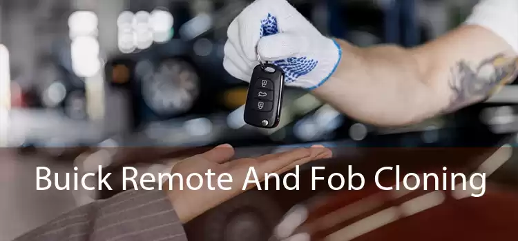 Buick Remote And Fob Cloning 