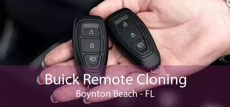 Buick Remote Cloning Boynton Beach - FL