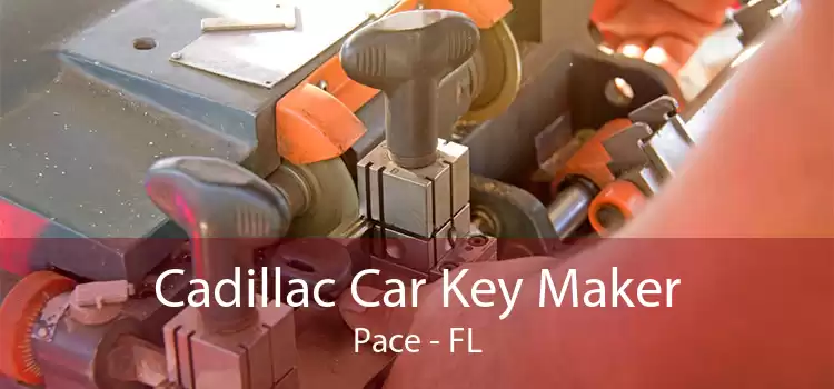 Cadillac Car Key Maker Pace - FL