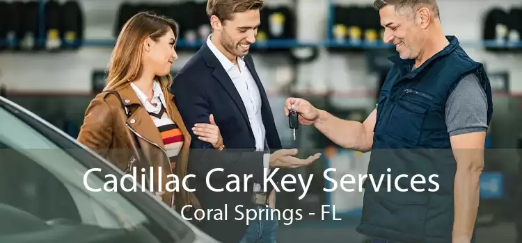 Cadillac Car Key Services Coral Springs - FL