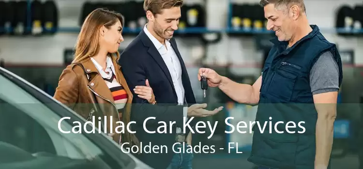 Cadillac Car Key Services Golden Glades - FL