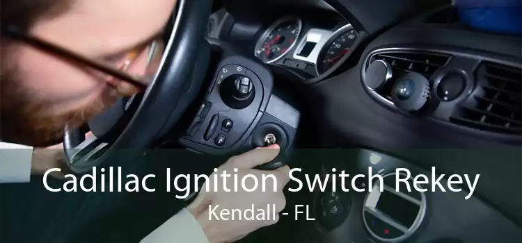 Cadillac Ignition Switch Rekey Kendall - FL