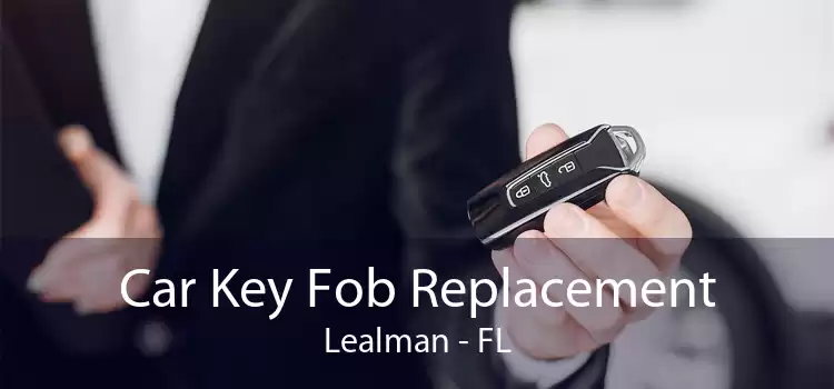 Car Key Fob Replacement Lealman - FL