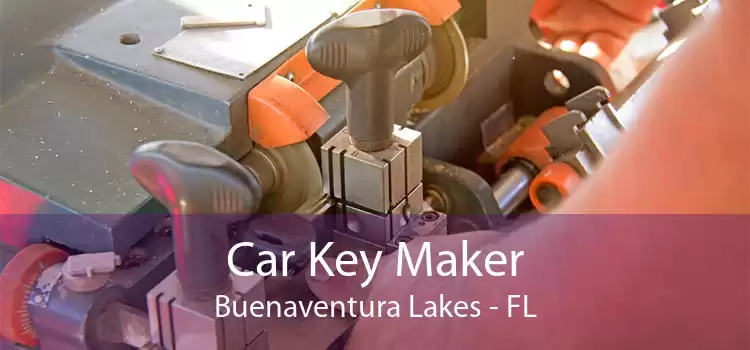 Car Key Maker Buenaventura Lakes - FL