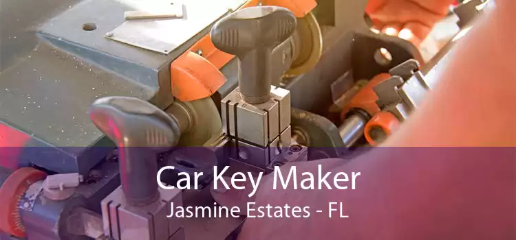 Car Key Maker Jasmine Estates - FL