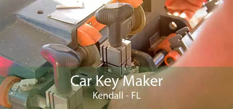 Car Key Maker Kendall - FL