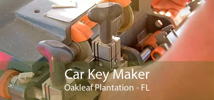 Car Key Maker Oakleaf Plantation - FL