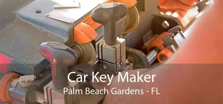 Car Key Maker Palm Beach Gardens - FL