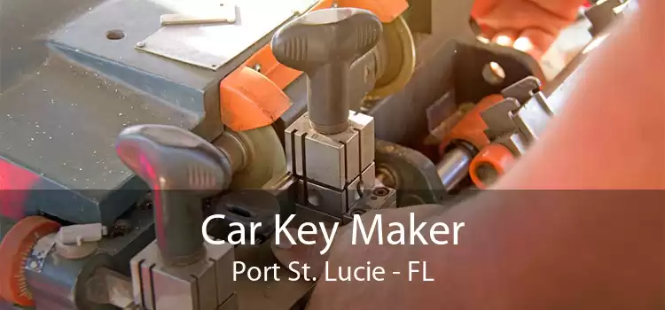 Car Key Maker Port St. Lucie - FL
