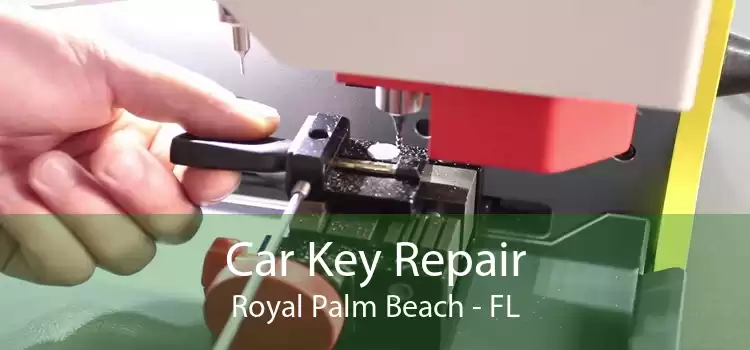 Car Key Repair Royal Palm Beach - FL