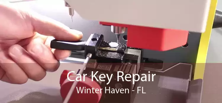 Car Key Repair Winter Haven - FL