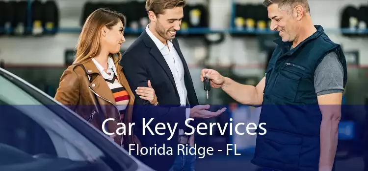 Car Key Services Florida Ridge - FL
