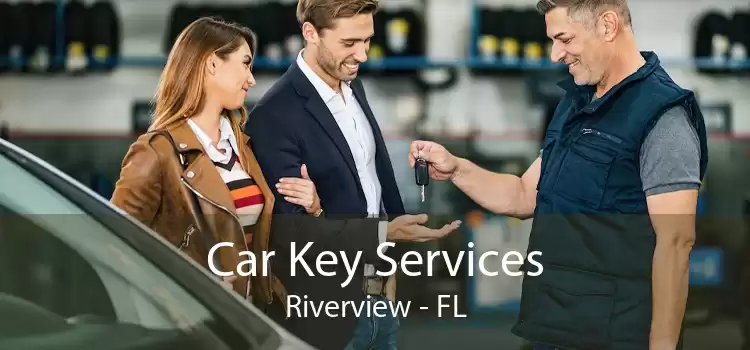 Car Key Services Riverview - FL