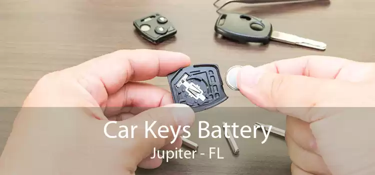 Car Keys Battery Jupiter - FL