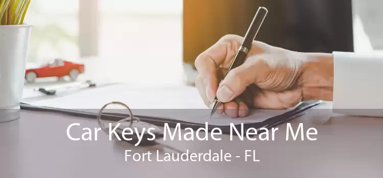 Car Keys Made Near Me Fort Lauderdale - FL