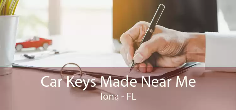 Car Keys Made Near Me Iona - FL