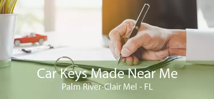 Car Keys Made Near Me Palm River-Clair Mel - FL