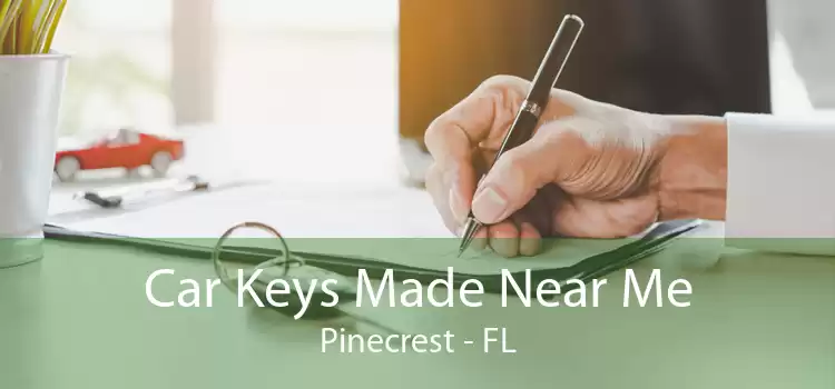 Car Keys Made Near Me Pinecrest - FL