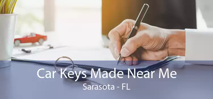 Car Keys Made Near Me Sarasota - FL