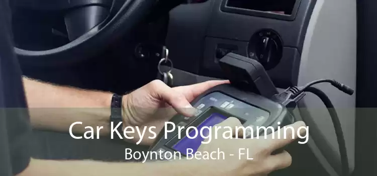 Car Keys Programming Boynton Beach - FL