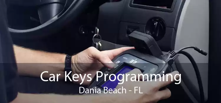 Car Keys Programming Dania Beach - FL