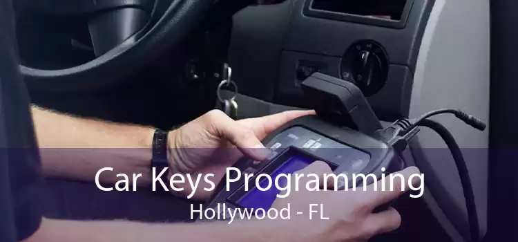 Car Keys Programming Hollywood - FL