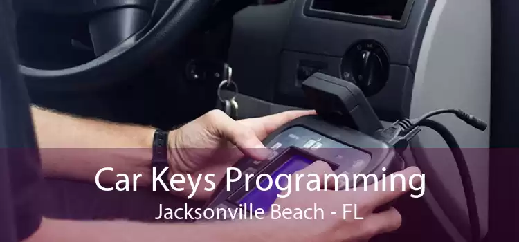 Car Keys Programming Jacksonville Beach - FL