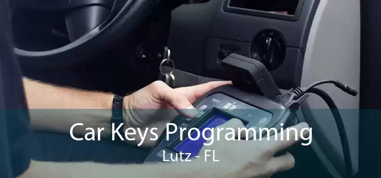 Car Keys Programming Lutz - FL