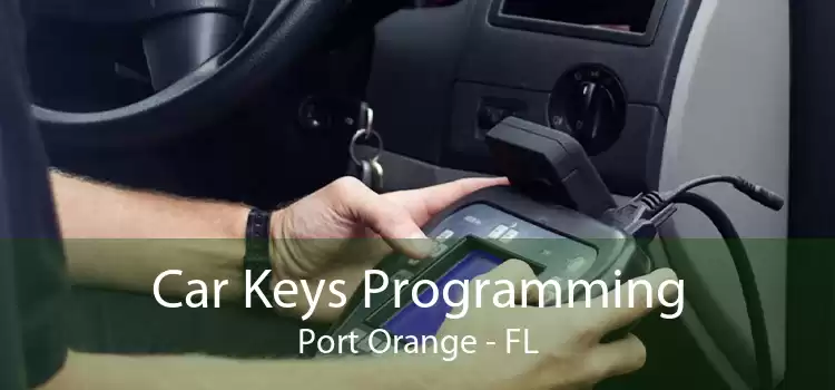 Car Keys Programming Port Orange - FL
